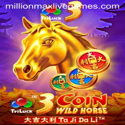 Exploring the Thrills of 3CoinWildHorse: A New Era in Gaming with Millionmax