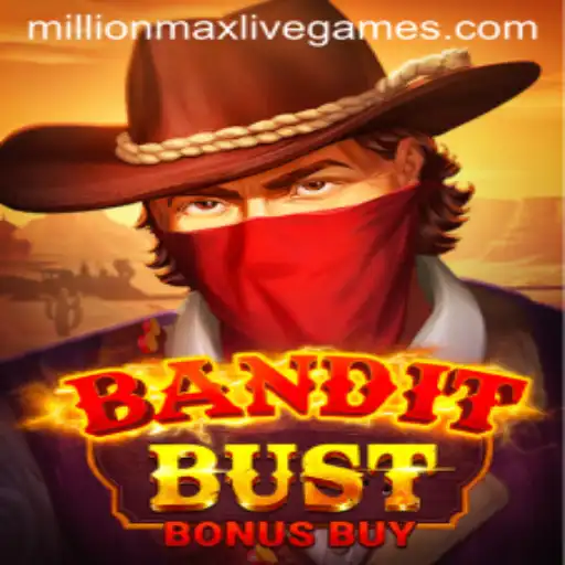 Dive into the Thrills of BanditBustBonusBuy with MillionMax Mode