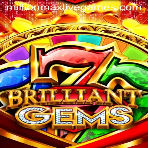 Discover the Excitement of BrilliantGems: A Deep Dive Into the World of Millionmax Gaming