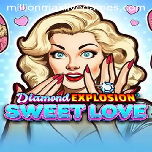 Discover the Thrill of DiamondExplosionSweetLove with MillionMax