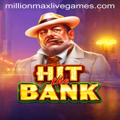 Exploring HitTheBank: The Thrilling Game of Millionmax