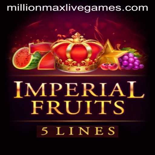Discovering ImperialFruits5: The Ultimate MillionMax Experience
