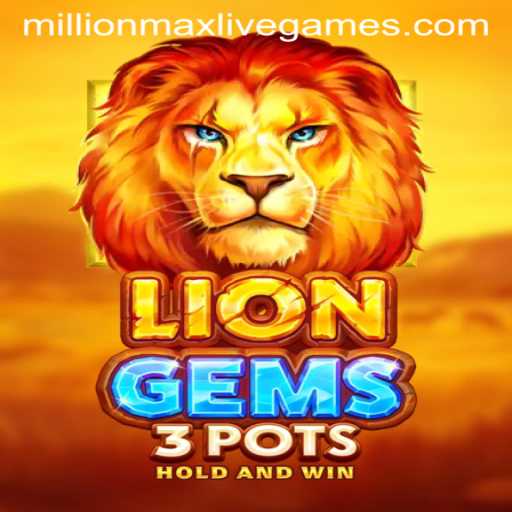 Dive into the Exciting World of LionGems3pots: The MillionMax Adventure