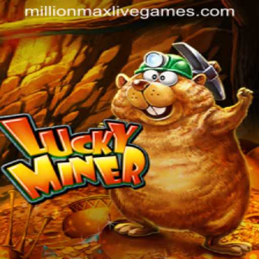 Unlocking the Excitement of LuckyMiner: A Deep Dive into the MillionMax Game