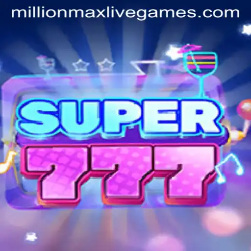 Super777: Dive into the Thrilling World of Millionmax