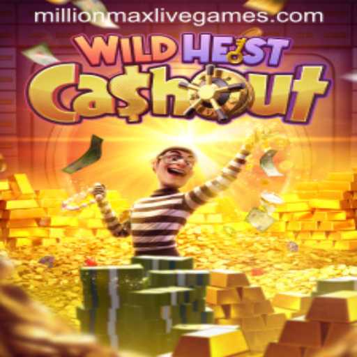 Exploring the Thrills of WildHeistCashout: A MillionMax Experience